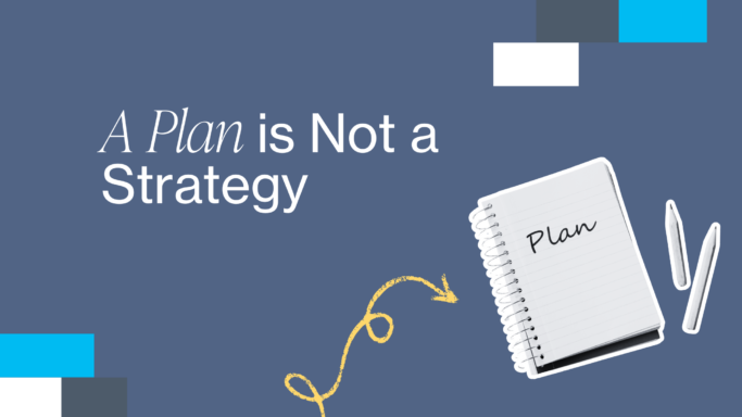 Plan is not a strategy. Notebook and pen